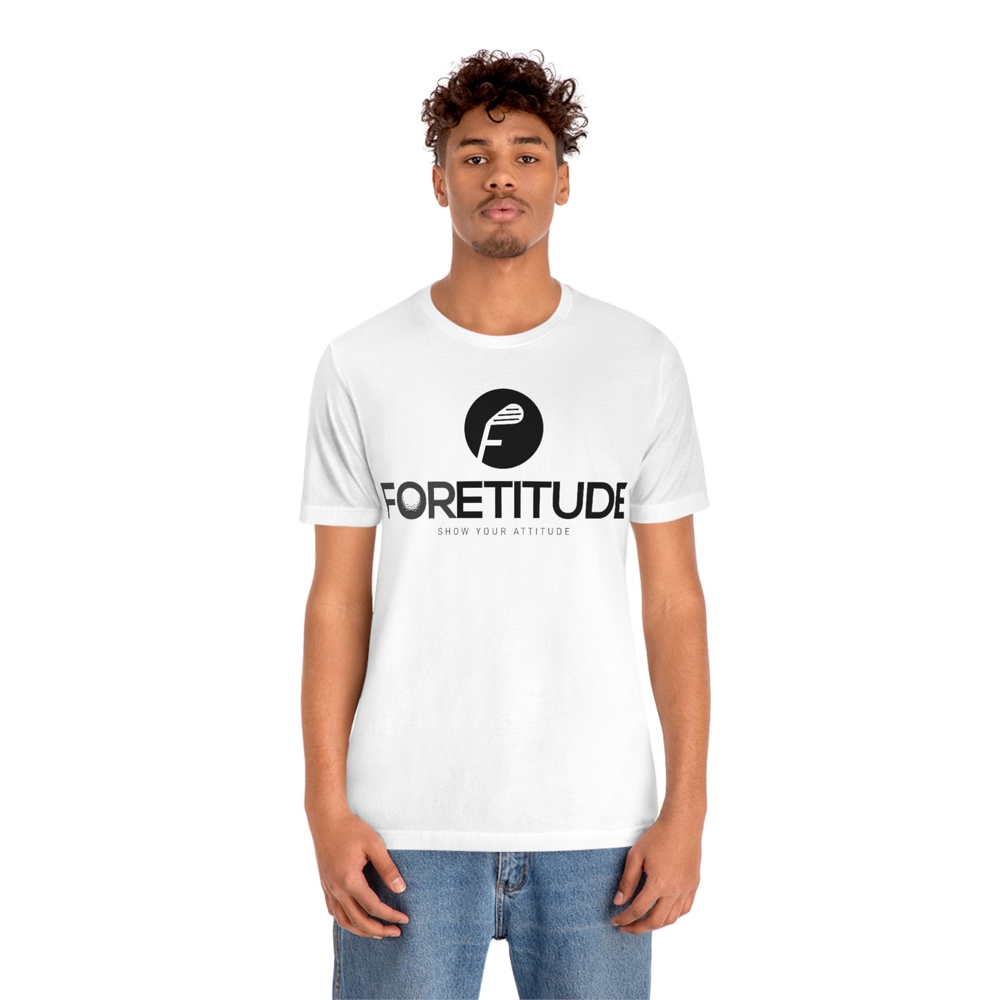 Foretitude T-Shirts