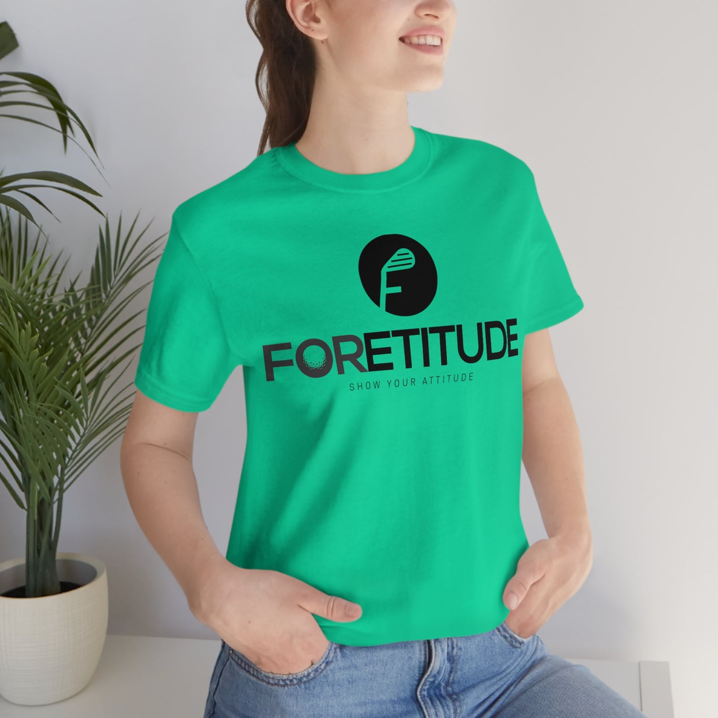 Foretitude T-Shirts