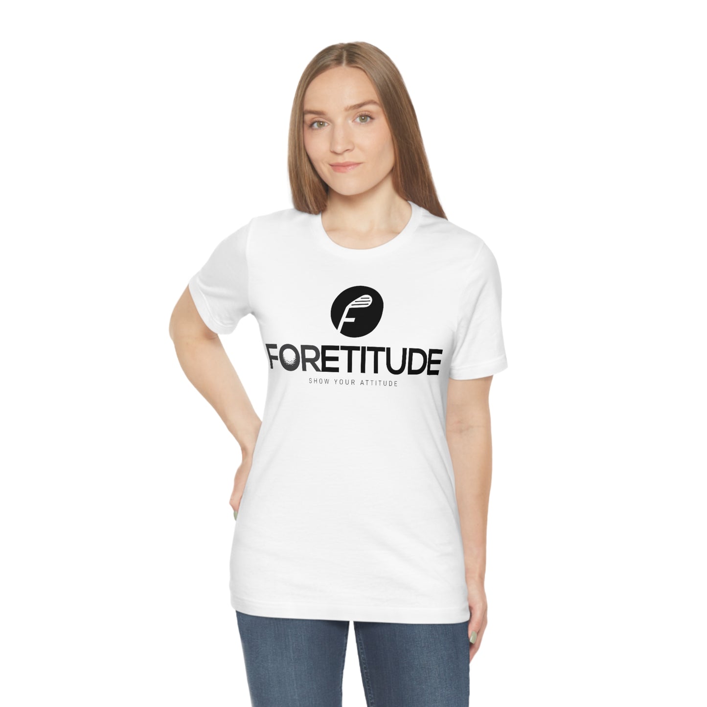 Foretitude T-Shirts