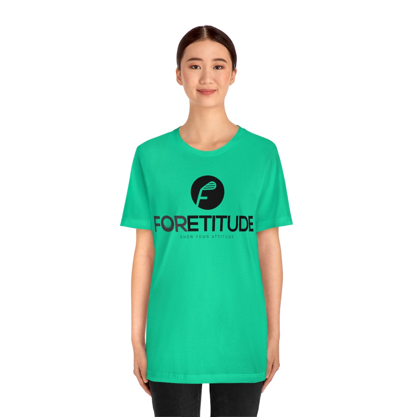 Foretitude T-Shirts