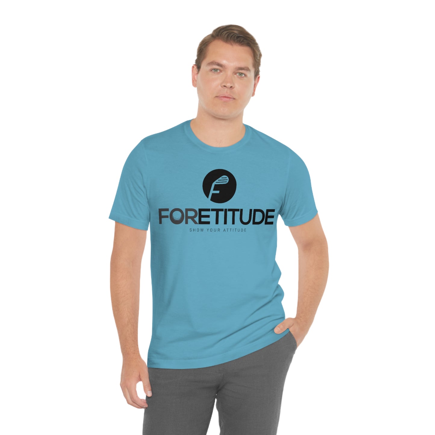 Foretitude T-Shirts