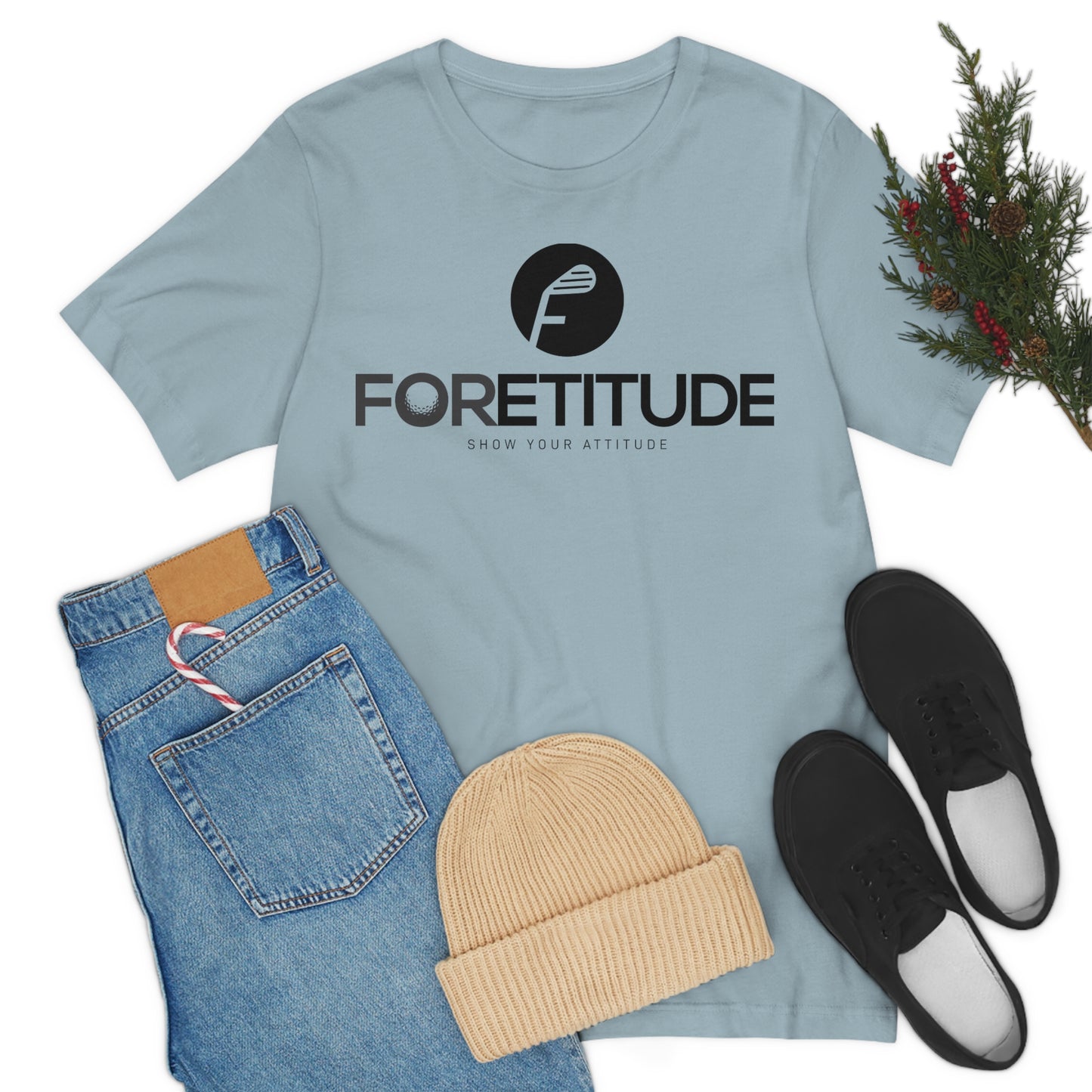 Foretitude T-Shirts