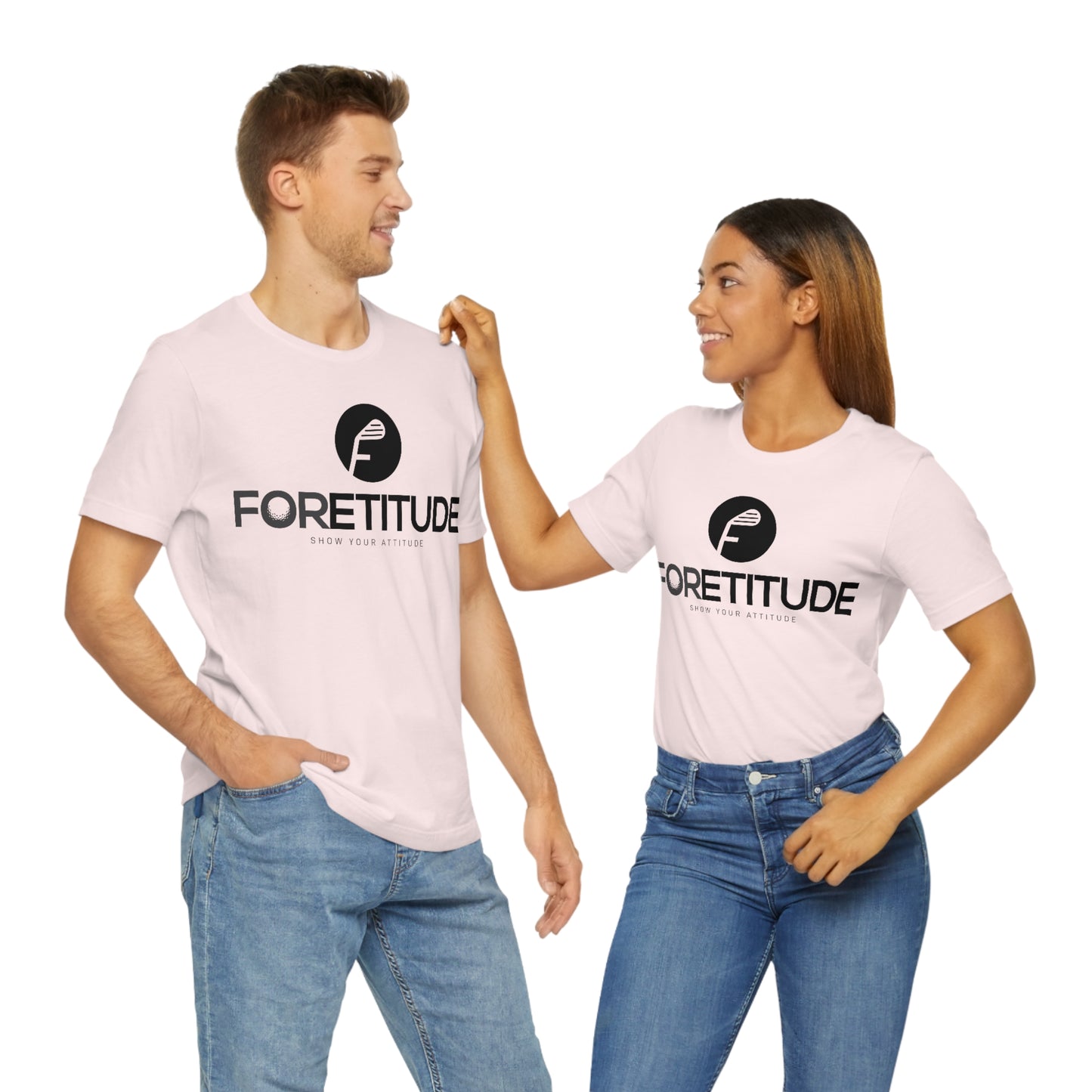 Foretitude T-Shirts