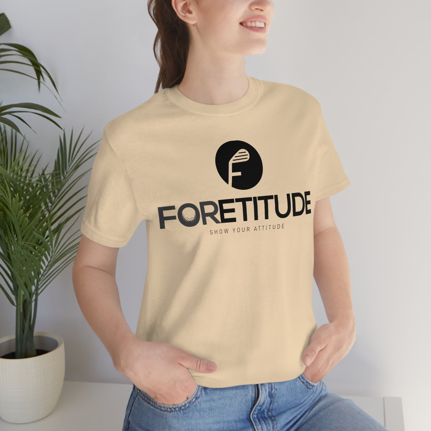 Foretitude T-Shirts