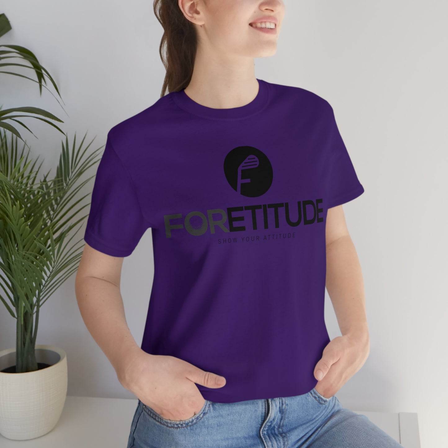 Foretitude T-Shirts