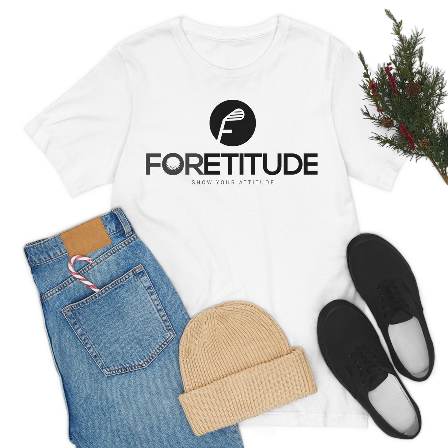 Foretitude T-Shirts