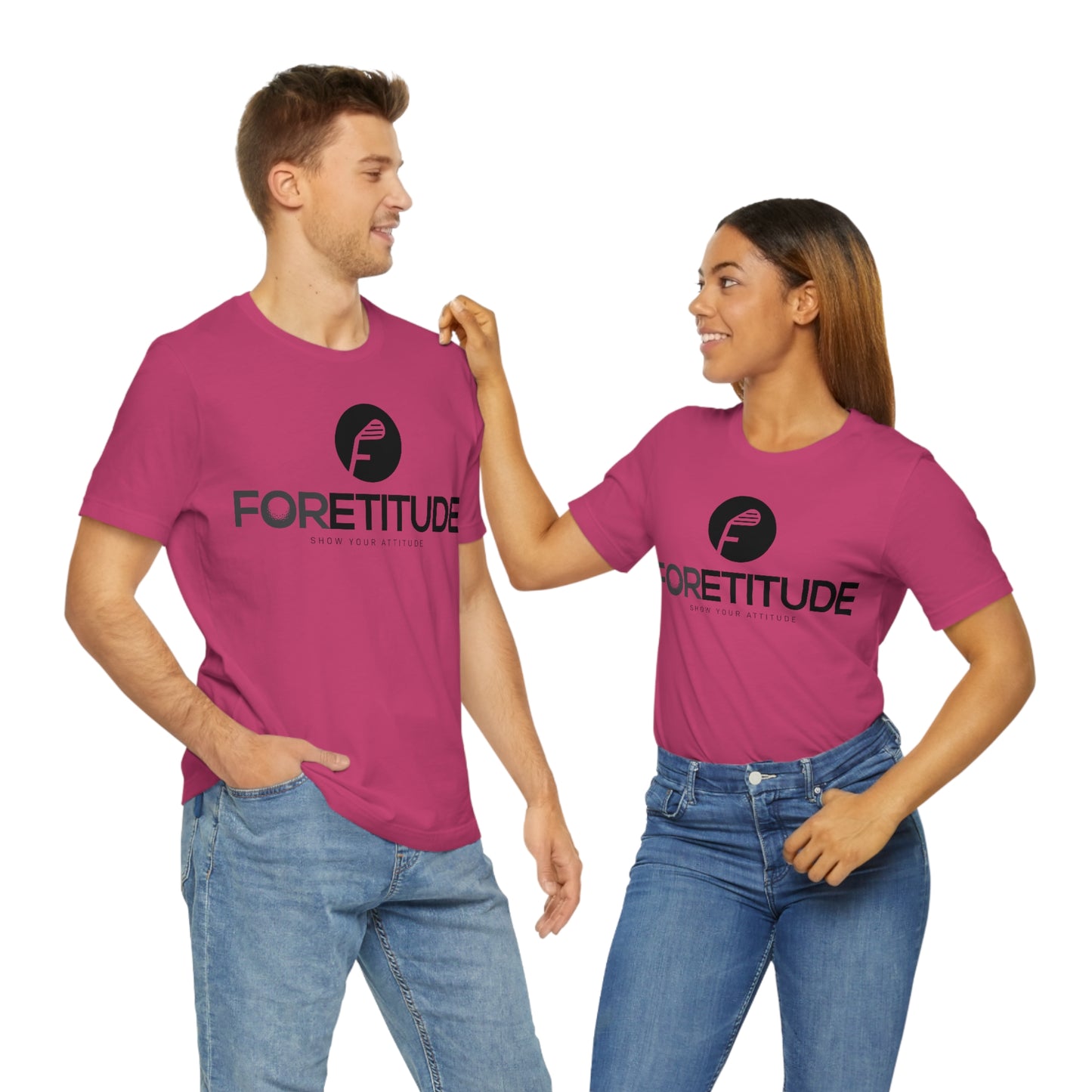 Foretitude T-Shirts