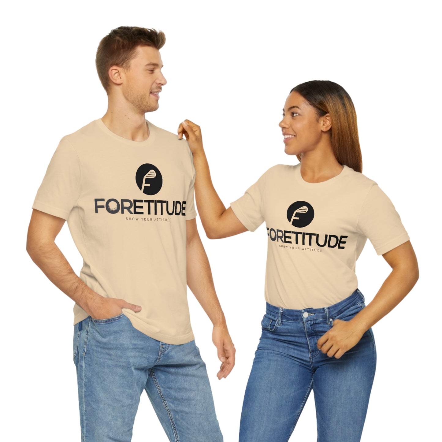 Foretitude T-Shirts